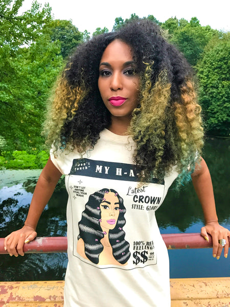 "Don't Touch My Hair" T-shirt