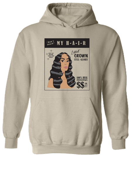 "Don't Touch My Hair" Hoodie
