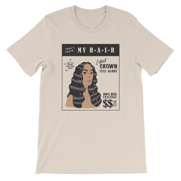 "Don't Touch My Hair" T-shirt